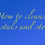 How To Cleanse Crystals And Stones
