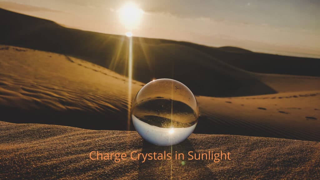 How to charge crystals in sunlight