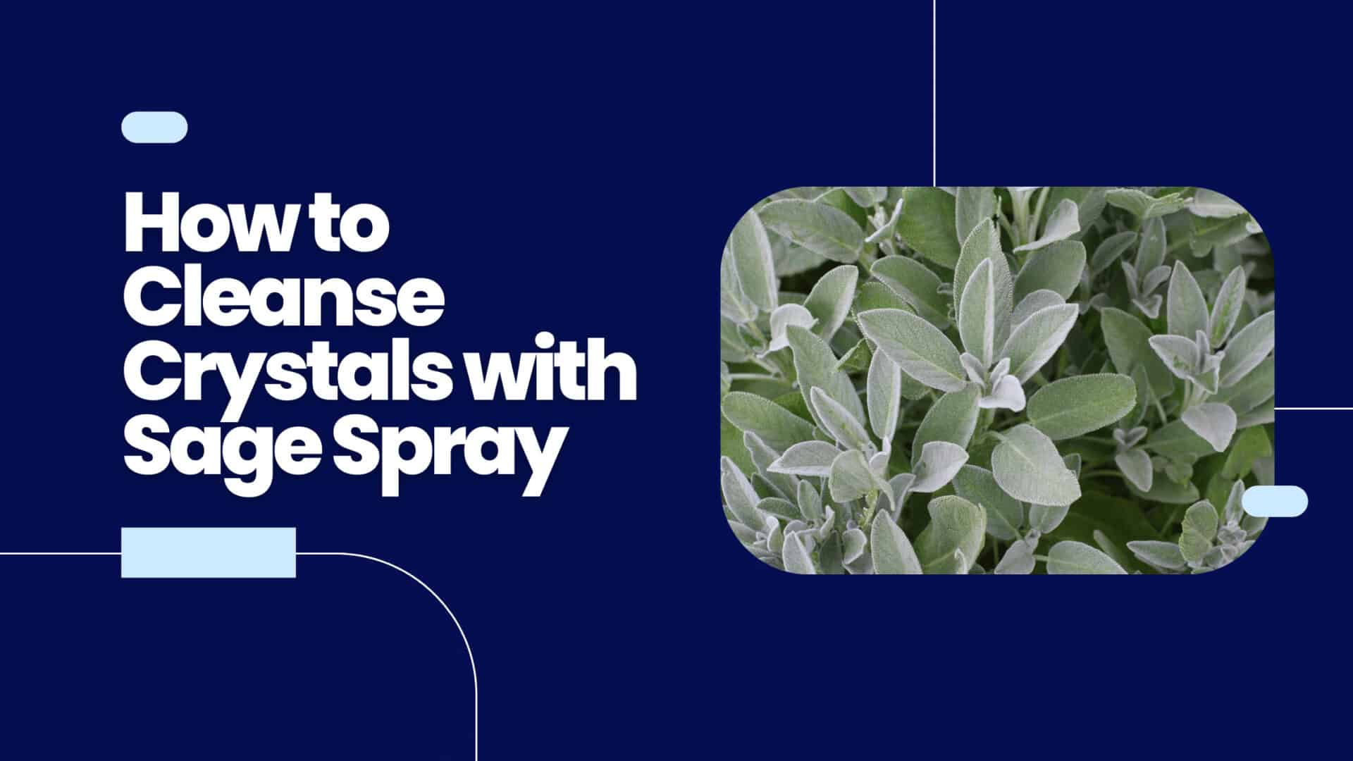 How To Cleanse Crystals With Sage Spray