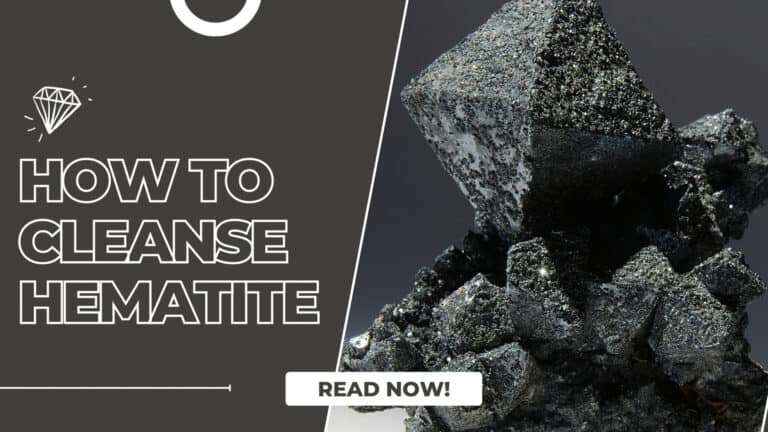 How to Cleanse Hematite – 7 Best Methods