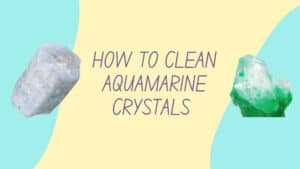 How to clean Aquamarine crystals