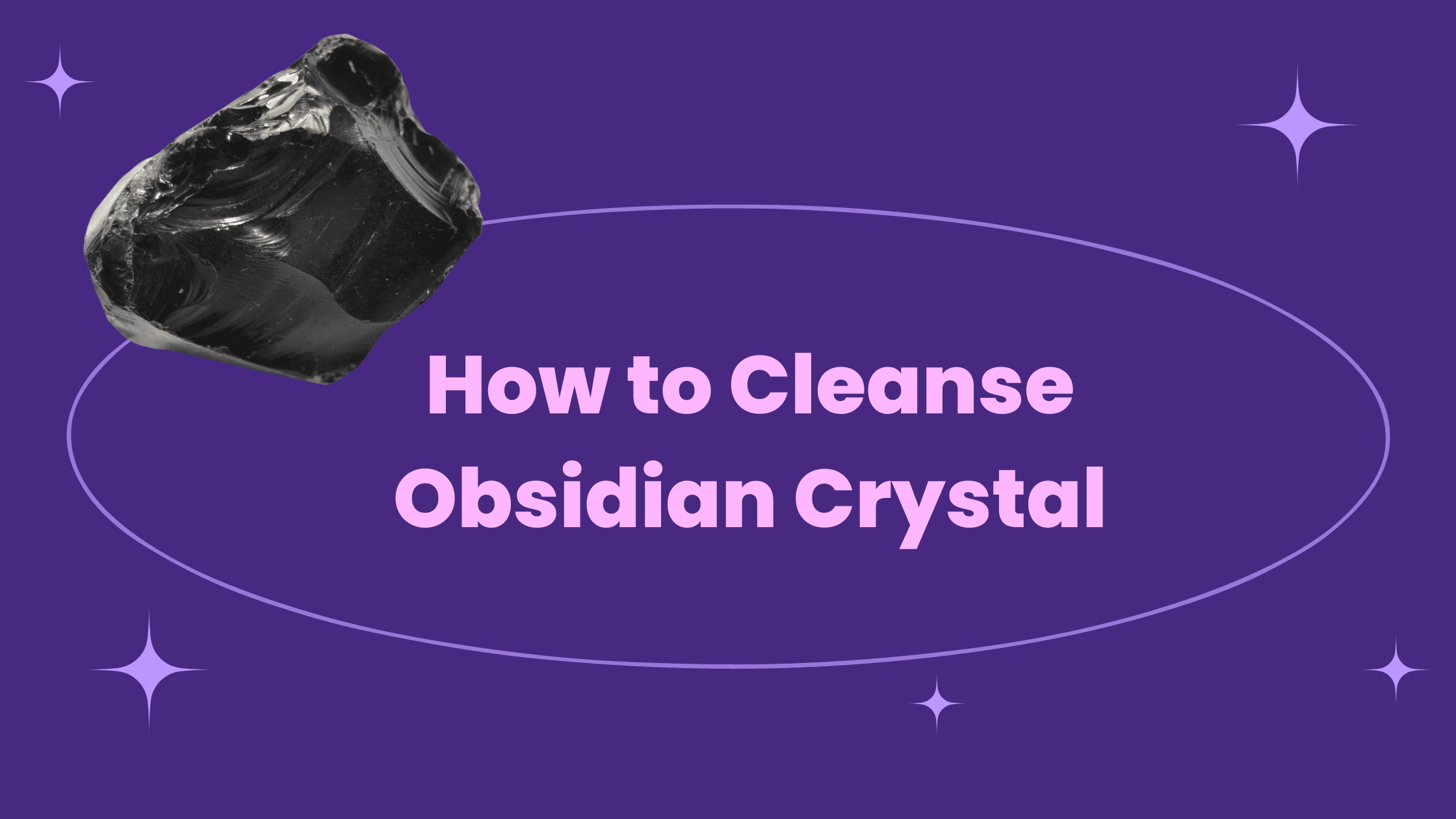 How to Cleanse Obsidian Crystal