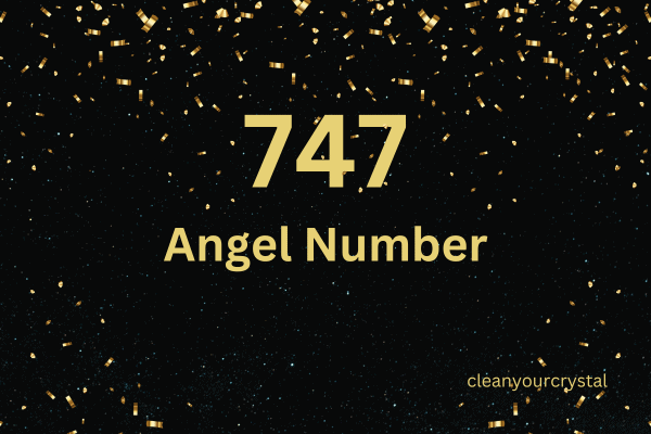 Angel Number 747 Meaning in Twin Flame