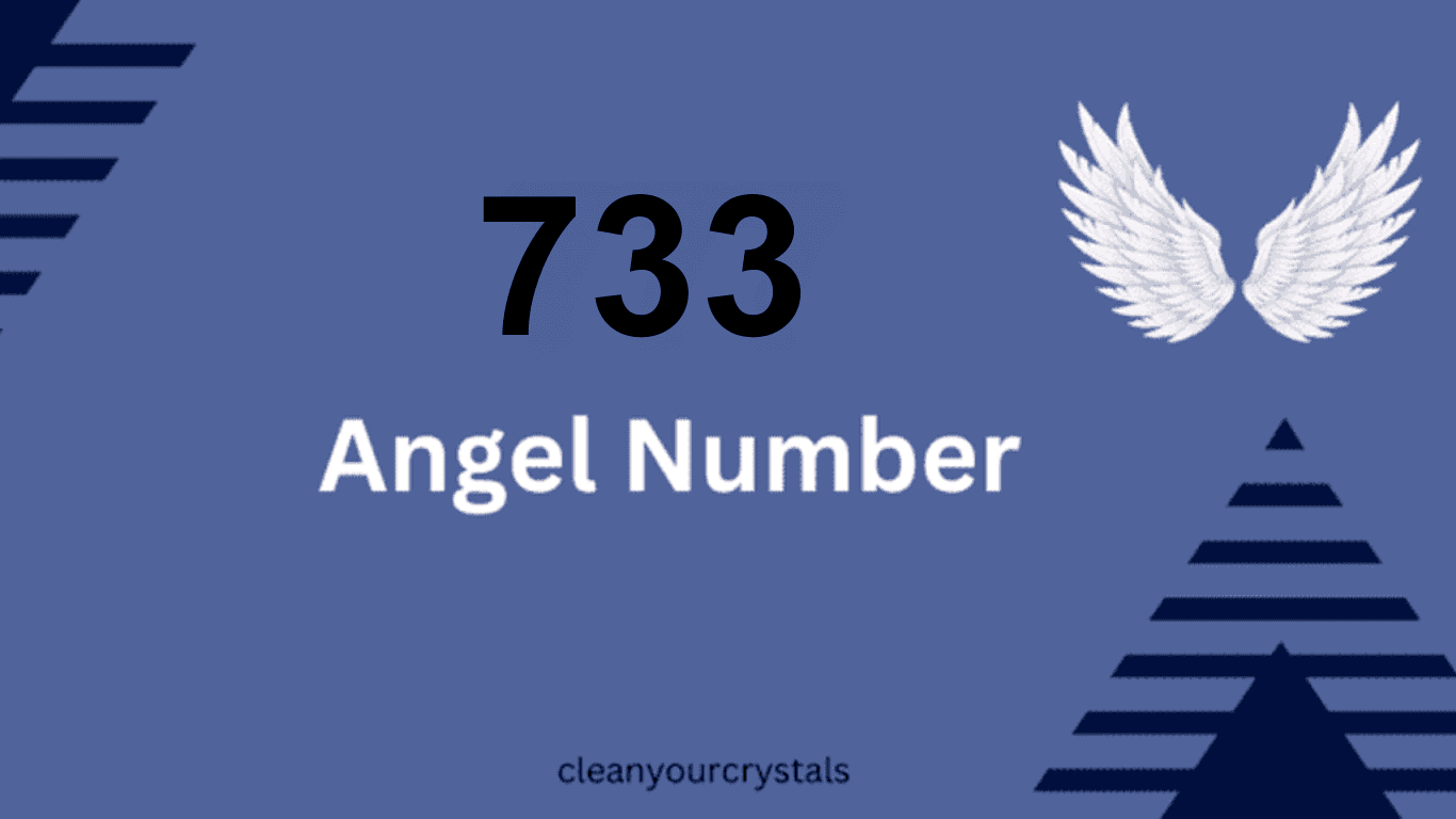 733 angel number meaning - The Secret to success - Clean Your Crystals